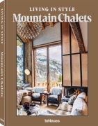 Cover-Bild zum Titel 'Living in Style Mountain Chalets (DE)' von 'Agata Toromanoff, Pierre Toromanoff'