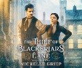 Cover-Bild zum Titel 'The Thief of Blackfriars Lane' von 'Michelle Griep'