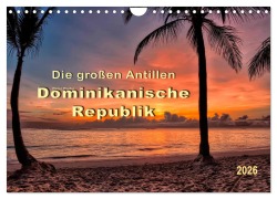 Cover-Bild zum Titel 'Die großen Antillen - Dominikanische Republik (Wandkalender 2026 DIN A4 quer), CALVENDO Monatskalender' von 'Peter Roder'