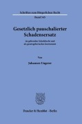 Gesetzlich pauschalierter Schadensersatz. - Johannes Ungerer