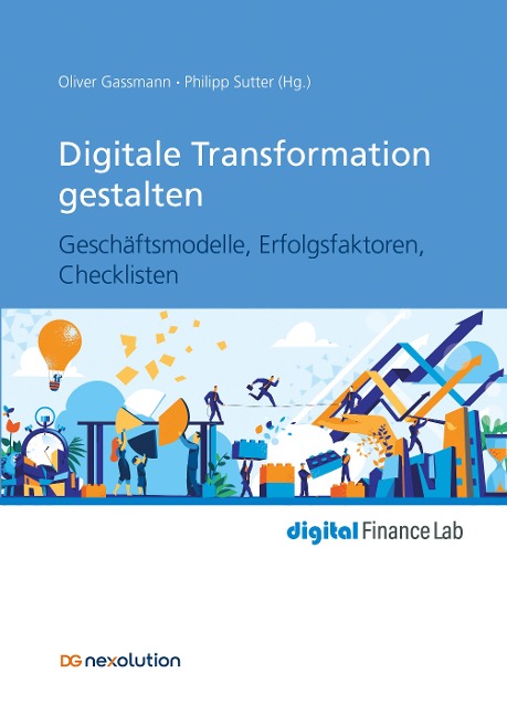 Digitale Transformation gestalten - Oliver Gassmann, Oliver Sutter