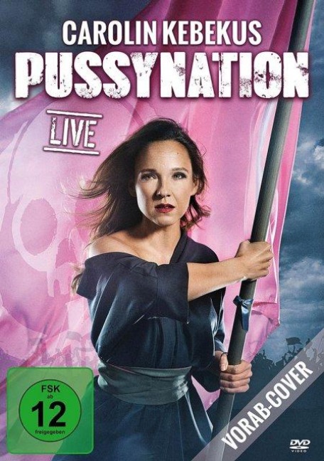Carolin Kebekus Live: PussyNation - 