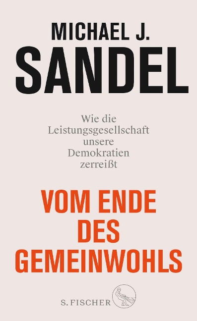 Vom Ende des Gemeinwohls - Michael J. Sandel