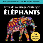 Cover-Bild zum Titel 'Éléphant Zentangle' von 'Sage et Serein Cahiers d'Activités'