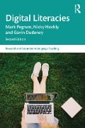 Cover-Bild zum Titel 'Digital Literacies' von 'Mark Pegrum, Gavin Dudeney, Nicky Hockly'