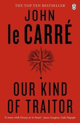 Our Kind of Traitor - John Le Carre