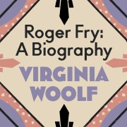 Cover-Bild zum Titel 'Roger Fry: A Biography' von 'Virginia Woolf'