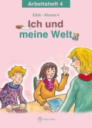 Cover-Bild zum Titel 'Ich und meine Welt. Ethik Klasse 4 Arbeitsheft' von 'Antje Köhler'