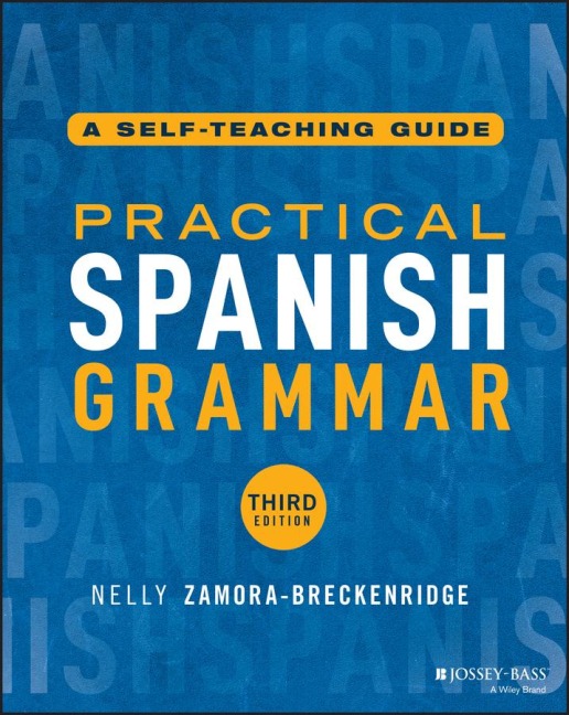 Practical Spanish Grammar - Nelly Zamora-Breckenridge