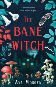 Cover-Bild zum Titel 'The Bane Witch' von 'Ava Morgyn'