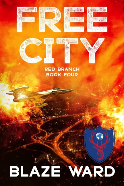 Free City (A Red Branch Mission, #4) - Blaze Ward