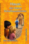 Cover-Bild zum Titel 'Hausi, der kleine Schulhausmeister.' von 'Jens Herrmann'