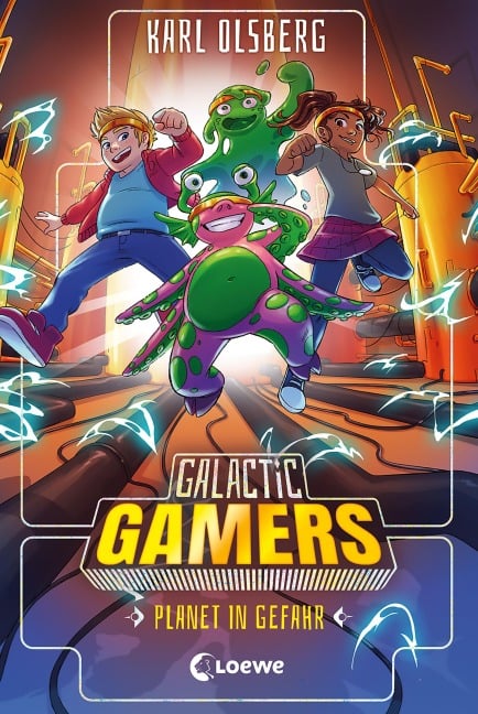 Galactic Gamers (Band 4) - Planet in Gefahr - Karl Olsberg