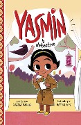 Cover-Bild zum Titel 'Yasmin La Detective' von 'Saadia Faruqi'