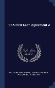 BRA First Loan Agreement A - Boston Redevelopment Authority, Leighton Park Limited Partnerhsip