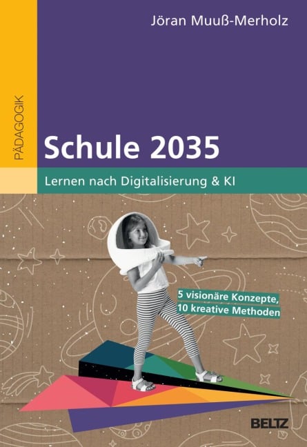 Schule 2035 - Jöran Muuß-Merholz