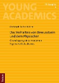 Cover-Bild zum Titel 'Das Verhältnis von Bewusstsein und Physischem' von 'Christoph Rothenbühler'