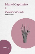 Cover-Bild zum Titel 'Manel Capineiro e outros contos' von 'Lima Barreto'