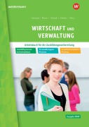 Cover-Bild zum Titel 'Wirtschaft und Verwaltung für die Ausbildungsvorbereitung in Nordrhein-Westfalen' von 'Thomas Wirtz, Christian Schmidt, Sarah-Katharina Siebertz, Jörn Menne, Ingo Schaub'