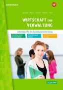 Cover-Bild zum Titel 'Wirtschaft und Verwaltung für die Ausbildungsvorbereitung in Nordrhein-Westfalen' von 'Thomas Wirtz, Christian Schmidt, Sarah-Katharina Siebertz, Jörn Menne, Ingo Schaub'