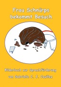 Cover-Bild zum Titel 'Frau Schnürps bekommt Besuch' von 'Gabrielle C. J. Couillez'