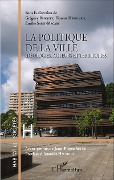 La politique de la ville - Busquet Gregory Busquet