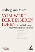 Cover-Bild zum Titel 'Vom Wert der besseren Ideen' von 'Ludwig von Mises'