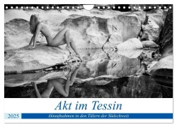 Akt im Tessin (Wandkalender 2025 DIN A4 quer), CALVENDO Monatskalender - Martin Zurmühle