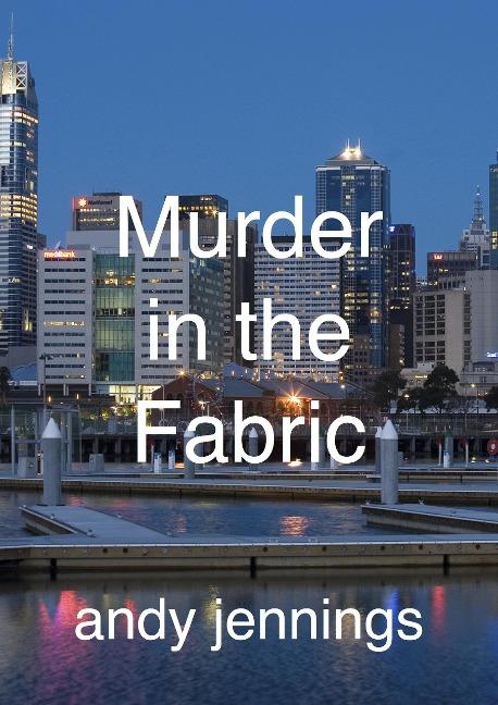Murder in the Fabric (George Kostas, #1) - Andrew Jennings