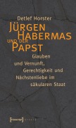 Cover-Bild zum Titel 'Jürgen Habermas und der Papst' von 'Detlef Horster'