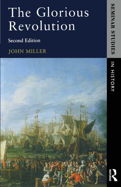 The Glorious Revolution - John Miller