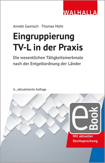 Eingruppierung TV-L in der Praxis - Annett Gamisch, Thomas Mohr