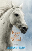 Cover-Bild zum Titel 'Race the Wind 02' von 'Lauren St. John'