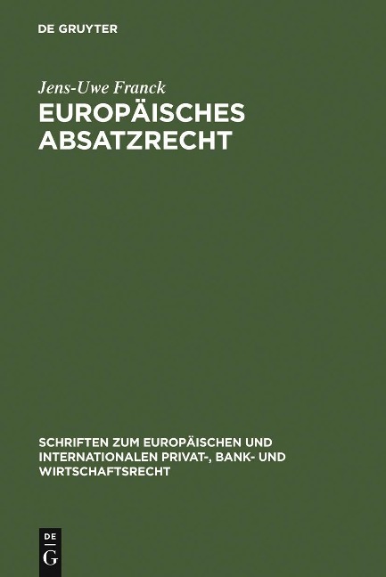 Europäisches Absatzrecht - Jens-Uwe Franck