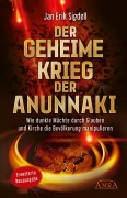 Cover-Bild zum Titel 'Der Geheime Krieg der Anunnaki (Erweiterte Neuausgabe)' von 'Jan Erik Sigdell'