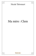 Cover-Bild zum Titel 'Ma mère' von 'Nicole Thévenart'