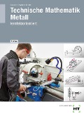Cover-Bild zum Titel 'Technische Mathematik Metall' von 'Hermann Brauchle, Markus Strobel, Frank Seyfried'