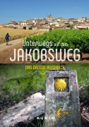 Cover-Bild zum Titel 'KUNTH Unterwegs auf dem Jakobsweg' von 'Susanne Lipps, Iris Schaper, Anke Benstem'
