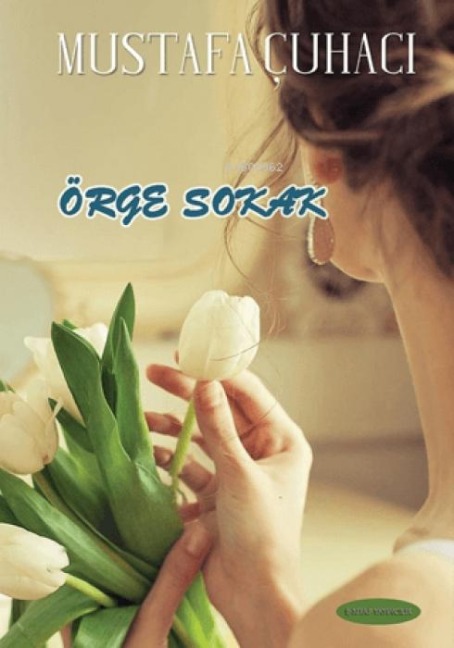 Örge Sokak - Mustafa Cuhaci