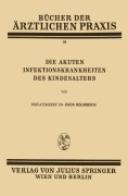 Cover-Bild zum Titel 'Die Akuten Infektionskrankheiten des Kindesalters' von 'Egon Helmreich'