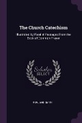 The Church Catechism - Rowland Smith