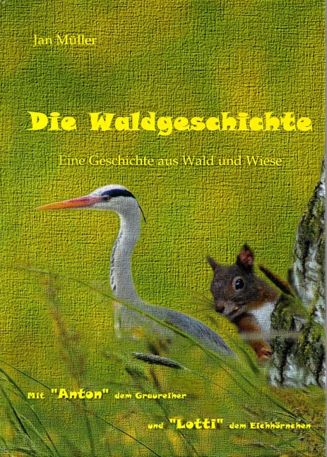Die Waldgeschichte - Jan Müller