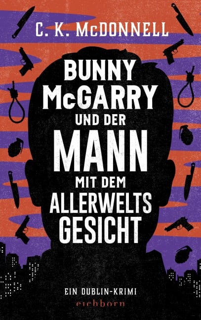 Bunny McGarry und der Mann mit dem Allerweltsgesicht - C. K. McDonnell