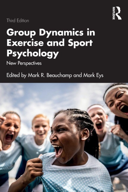 Group Dynamics in Exercise and Sport Psychology - 
