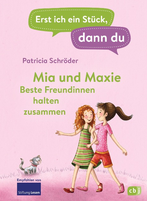 Erst ich ein Stück, dann du - Mia und Maxie - Beste Freundinnen halten zusammen - Patricia Schröder