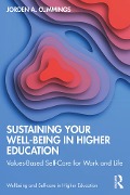 Cover-Bild zum Titel 'Sustaining Your Well-Being in Higher Education' von 'Jorden Cummings'