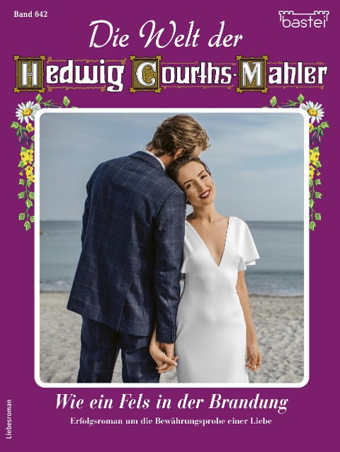 Die Welt der Hedwig Courths-Mahler 642 - Ina Ritter