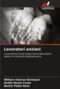 Cover-Bild zum Titel 'Lavoratori anziani' von 'William Vinicius Kleinpaul, Analie Nunes Couto, Nestor Pedro Roos'