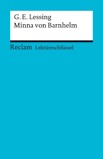 Lektüreschlüssel. Gotthold Ephraim Lessing: Minna von Barnhelm - Gotthold Ephraim Lessing, Bernd Völkl