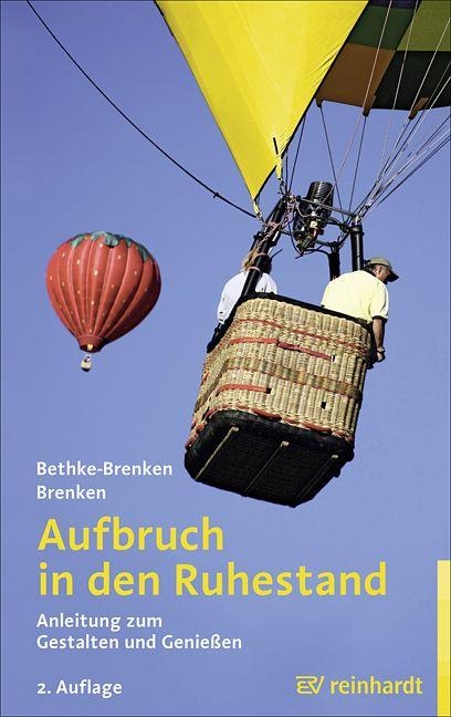 Aufbruch in den Ruhestand - Inga Bethke-Brenken, Günter Brenken